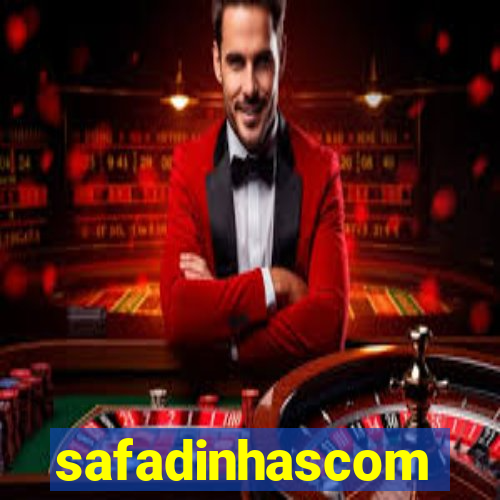 safadinhascom