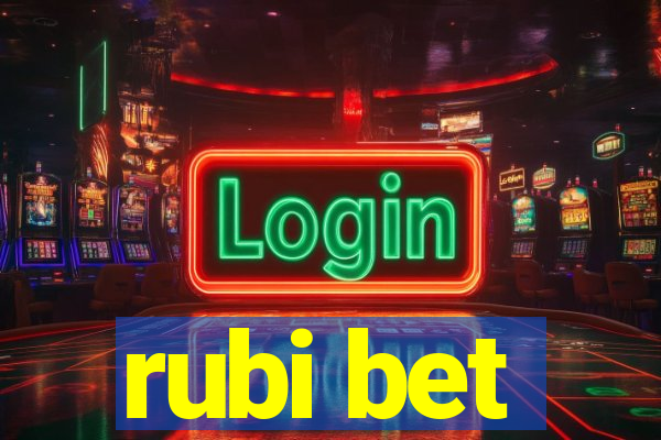 rubi bet