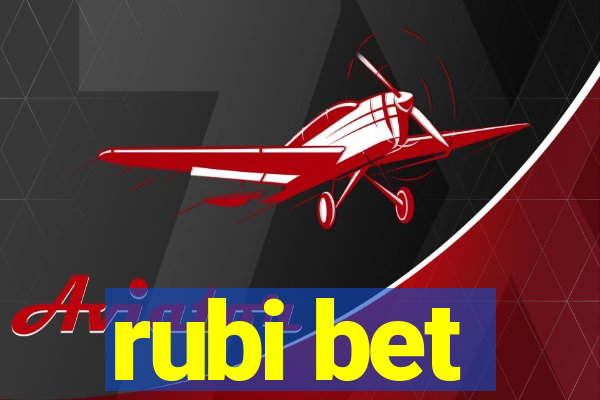 rubi bet