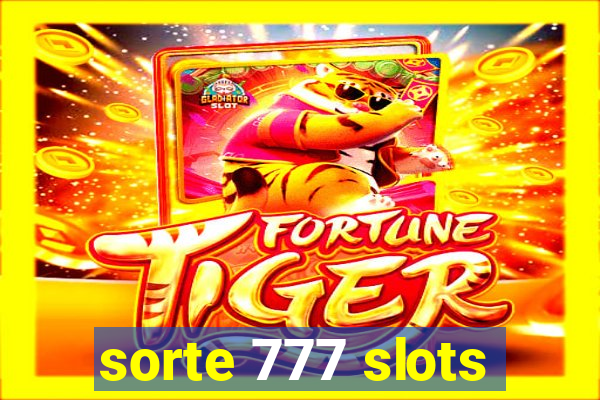 sorte 777 slots