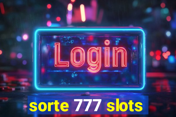 sorte 777 slots