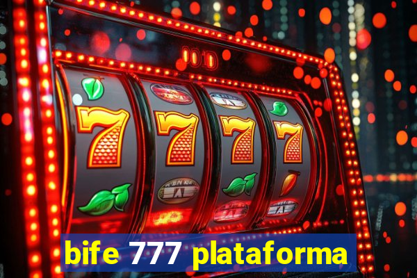 bife 777 plataforma