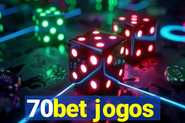 70bet jogos