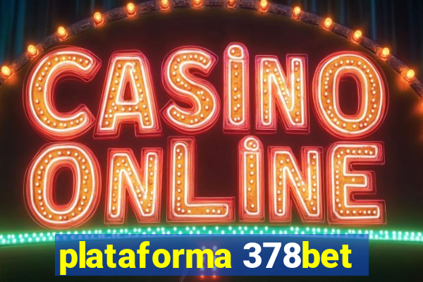 plataforma 378bet