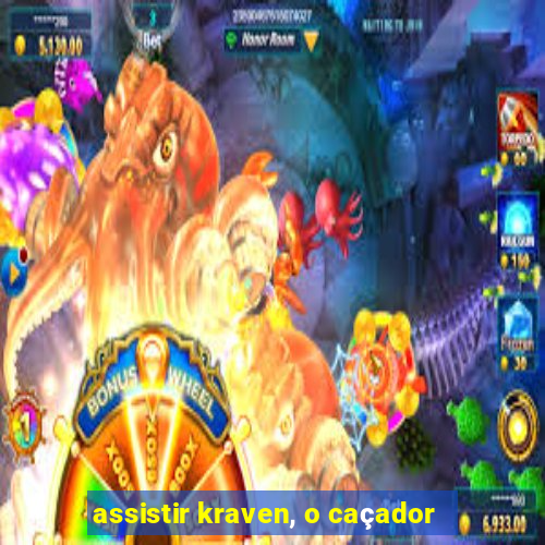 assistir kraven, o caçador