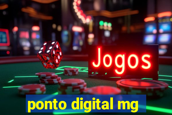 ponto digital mg