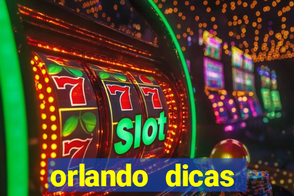 orlando dicas reclame aqui