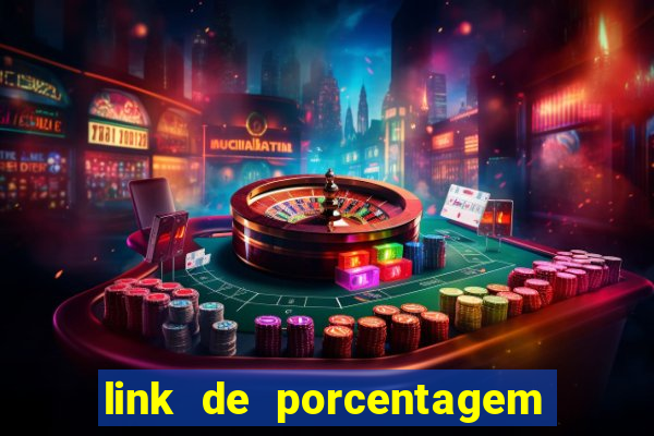 link de porcentagem dos jogos slots