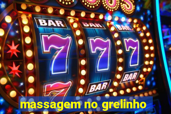 massagem no grelinho