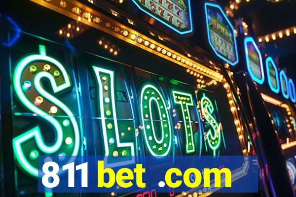 811 bet .com