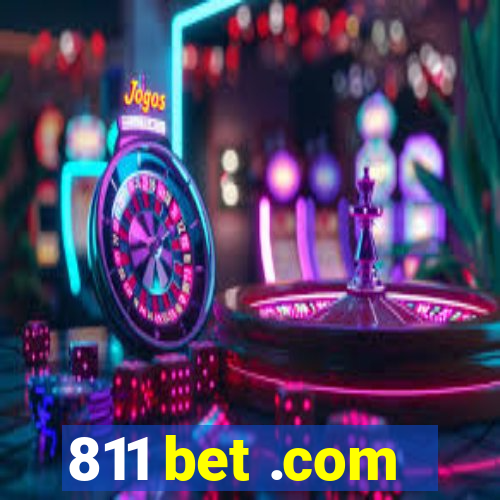 811 bet .com