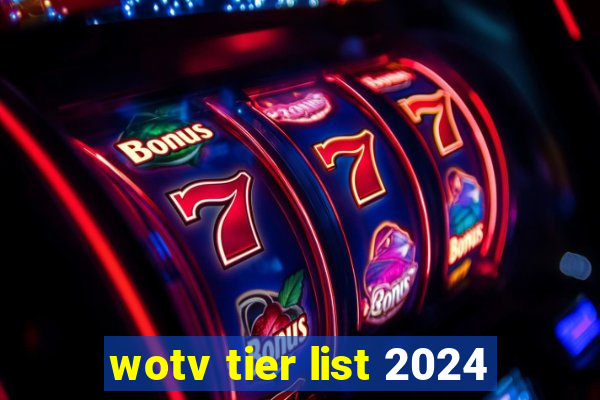 wotv tier list 2024