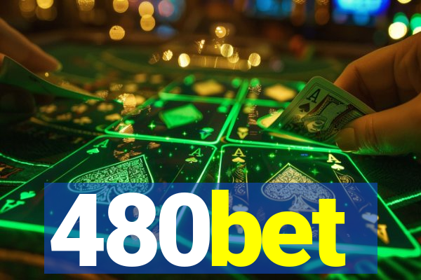 480bet