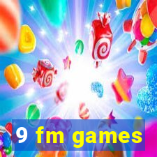 9 fm games