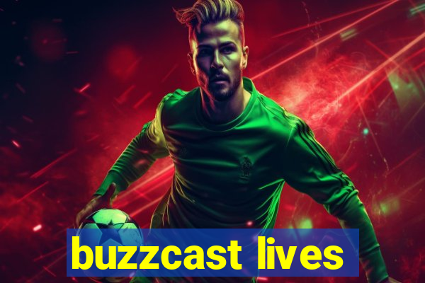 buzzcast lives