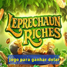 jogo para ganhar dolar