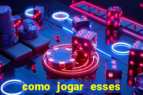 como jogar esses joguinhos que ganha dinheiro