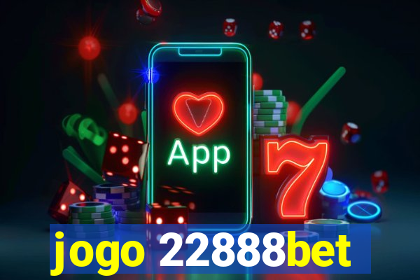 jogo 22888bet