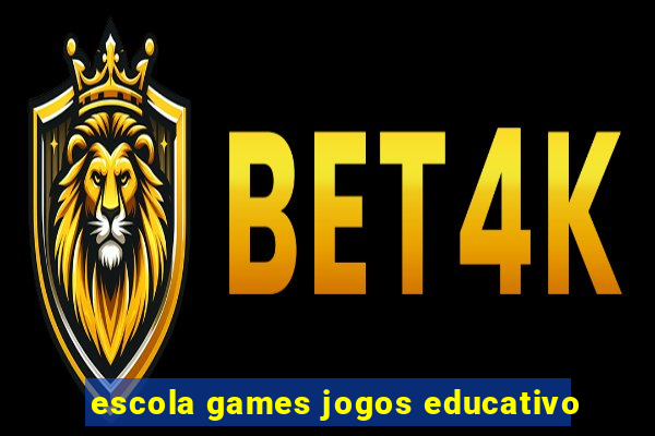 escola games jogos educativo