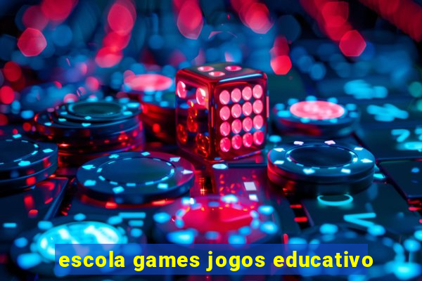 escola games jogos educativo