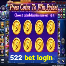 522 bet login