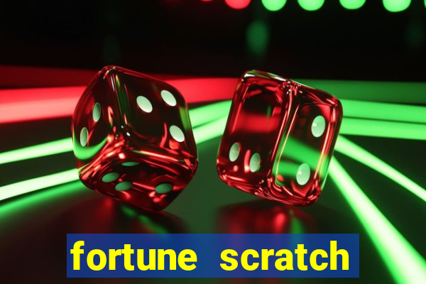 fortune scratch life paga mesmo