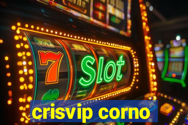 crisvip corno