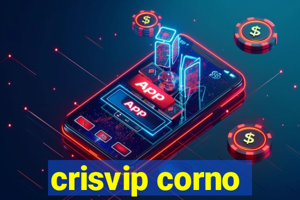 crisvip corno