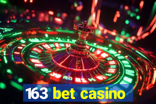 163 bet casino