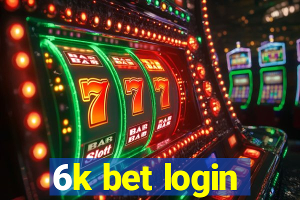 6k bet login