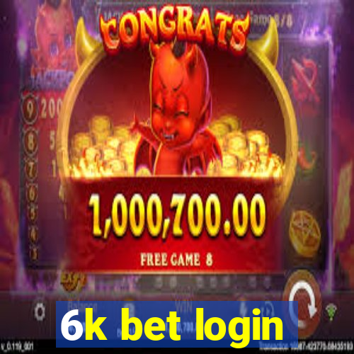 6k bet login