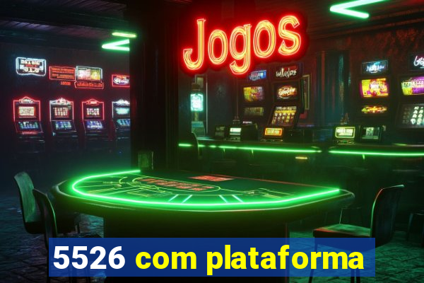 5526 com plataforma