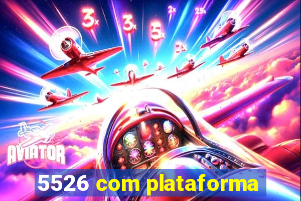 5526 com plataforma