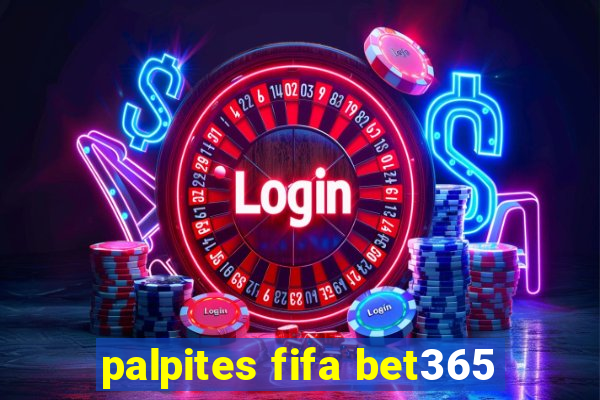 palpites fifa bet365