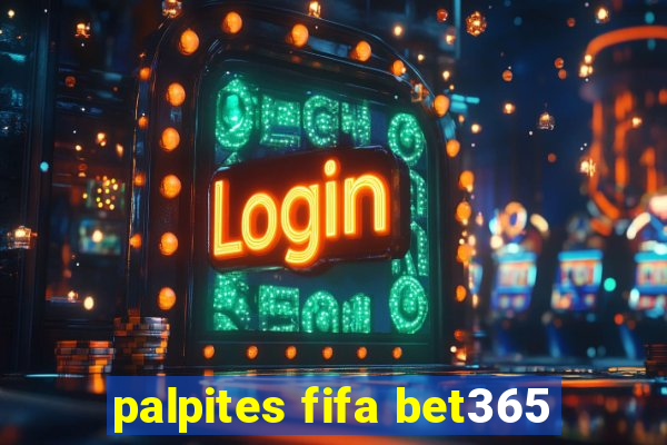 palpites fifa bet365