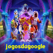 jogosdogoogle