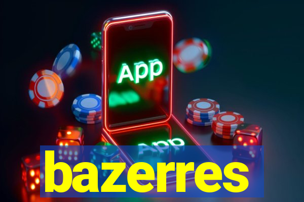 bazerres