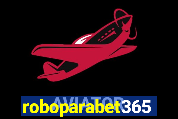 roboparabet365