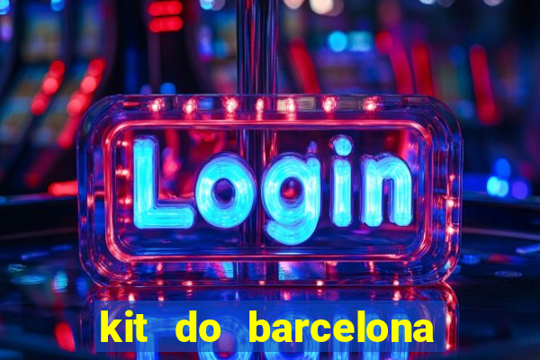 kit do barcelona dls 19