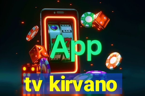 tv kirvano