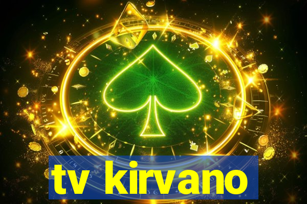 tv kirvano