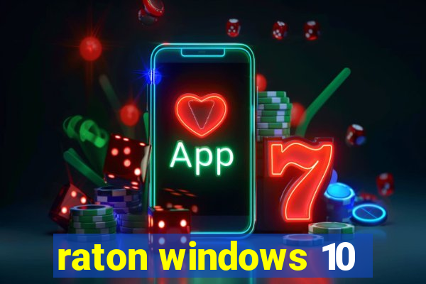 raton windows 10