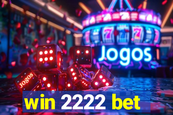 win 2222 bet