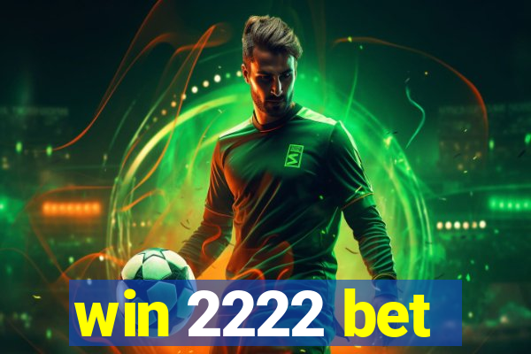 win 2222 bet