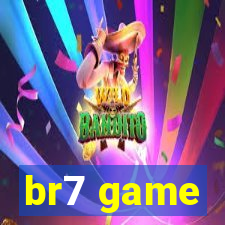 br7 game