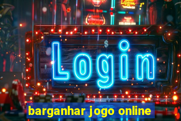 barganhar jogo online