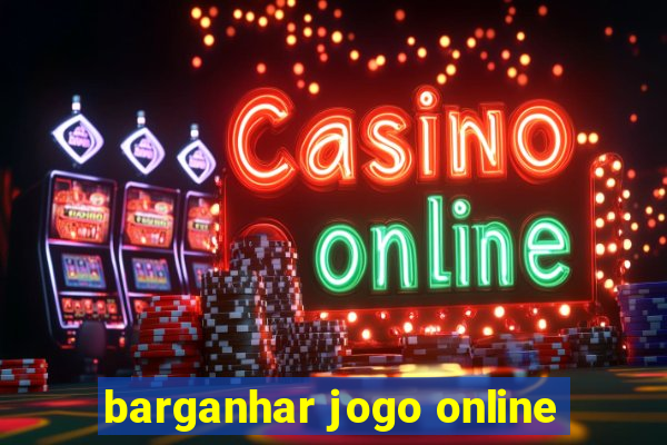 barganhar jogo online