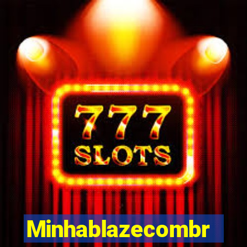 Minhablazecombr