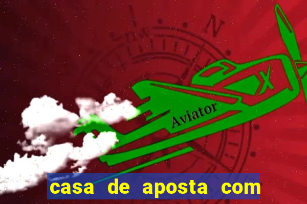 casa de aposta com bonus no cadastro