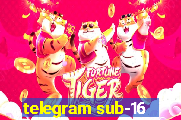 telegram sub-16